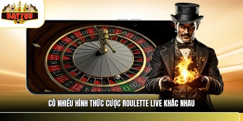 Roulette Live BAY789 – Sảnh Cược Vòng Quay May Mắn Cực Hay 2 Có nhiều hình thức cược roulette live khác nhau